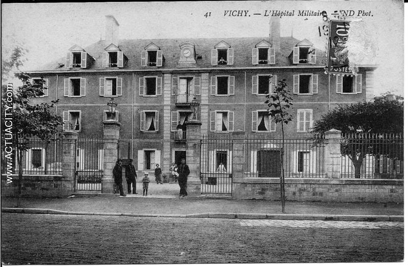 Hopital militaire de Vichy.
Aujourd'hui détruit.