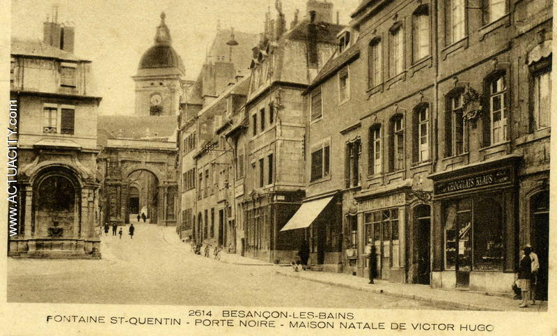 Fontaine St Quentin - Porte Noire - Maison natale de Victor Hugo